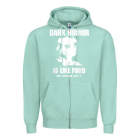 Seafoam dark humor is like food not everyone gets it, joseph stalin t shirt Zipper Hoodie - PixelFlow