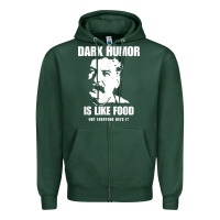 Sports Green dark humor is like food not everyone gets it, joseph stalin t shirt Zipper Hoodie - PixelFlow