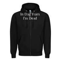 Black in dog years i'm dead Zipper Hoodie - PixelFlow