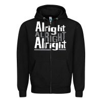 Black matthew mcconaughey dazed & confused alright alright alright hipster t Zipper Hoodie - PixelFlow