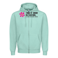 Seafoam i may not know my flowers  t shirt Zipper Hoodie - SnappyArt