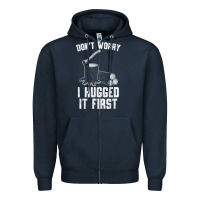 Navy lumberjack don't worry i hugged it first lumberjack wood cutter logger Zipper Hoodie - SnappyArt