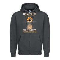 Assuming I'm Just An Old Lady Was Your First Mistake Witch Zipper Hoodie | Teevron