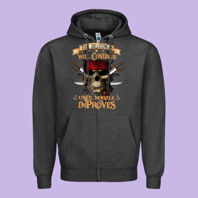 Pirate The Beatings Will Continue Until Morale Improves Zipper Hoodie Designed By Snappyart