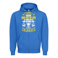 True Royal forklift operator get out of my way forklift driver t shirt Zipper Hoodie - SnappyArt