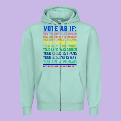 Vote As If Your Life Depends On It Human Rights Zipper Hoodie Designed By Snappyart