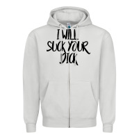 Dove Grey i will suck your dick Zipper Hoodie - FloraArt