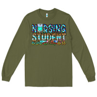 Army Green Nursing Student No Sleep No Money No Life Long Sleeve Tee - CowhideDigitalArt