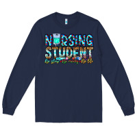 Navy Nursing Student No Sleep No Money No Life Long Sleeve Tee - CowhideDigitalArt