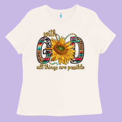 With God All Things Are Possible With Sunflower Bbs Ladies Tee Designed By Bundleandbundleshop