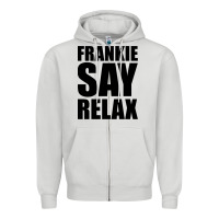 Frankie Say Relax Essential Zipper Hoodie | Teevron
