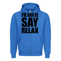 True Royal Frankie Say Relax Essential Zipper Hoodie - FloraArt