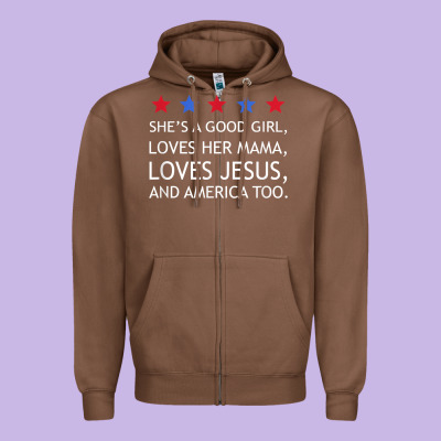 She's A Good Girl, She's Loves Her Mama, Loves Jesus T Shirt Zipper Hoodie Designed By Floraart