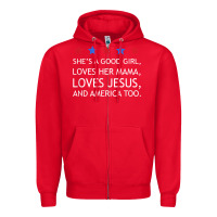 Red she's a good girl, she's loves her mama, loves jesus t shirt Zipper Hoodie - FloraArt