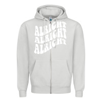 Dove Grey alright alright alright Zipper Hoodie - ArtMosaic