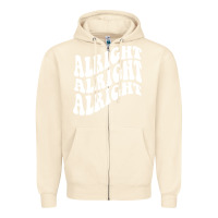 Sandshell alright alright alright Zipper Hoodie - ArtMosaic
