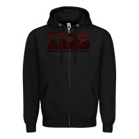 Black sure i'm a marxist Zipper Hoodie - ArtMosaic