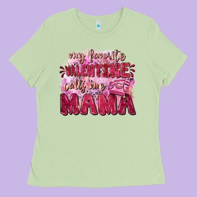 My Favorite Calls Me Mama Mother's Day Ladies Tee Designed By Fadigitalartstudio