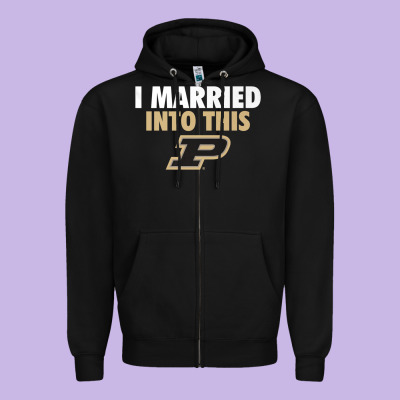 Purdue Boilermakers Married Into This - Apparel Zipper Hoodie Designed By Artmosaic