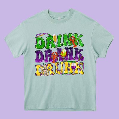 Drink Drank Drunk Mardi Gras Heavy Core Tee Designed By Howdyjamesfarm