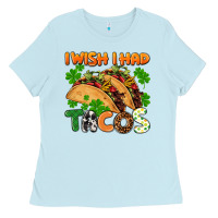 Baby Blue I wish i had tacos St. Patrick's day Ladies Tee - FaDigitalArtStudio