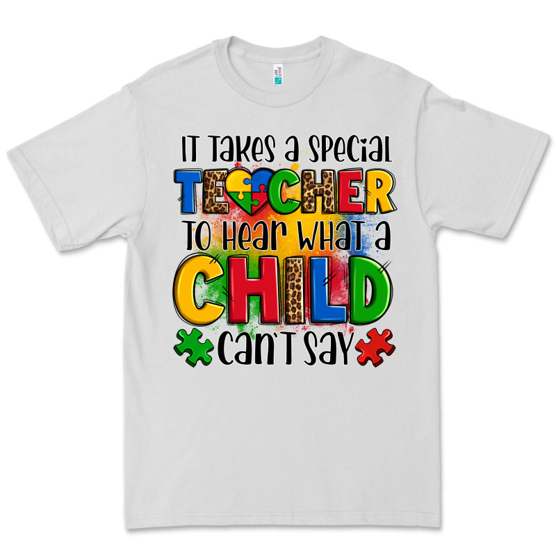 It Takes A Special Teacher To Hear What A Child Can't Say Premium Tee by OliviaCreatesArt | Teevron