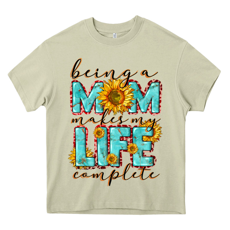 Being A Mom Makes My Life Complete Mother's Day Heavy Core Tee by CowGirlArtShop | Teevron