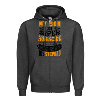 Charcoal Heather My Son Is Super Awesome His Stepdad Zipper Hoodie - artisFamous