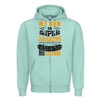 Seafoam My Son Is Super Awesome His Stepdad Zipper Hoodie - artisFamous