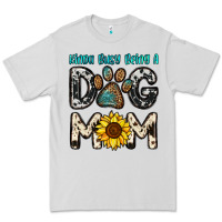 Kinda Busy Being A Dog Mom Premium Tee | Teevron