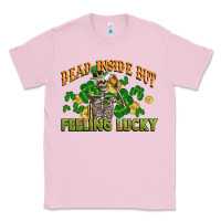 Bubblegum Pink Dead inside but feeling lucky St. Patrick's Day Classic Tee - CowGirlArtShop