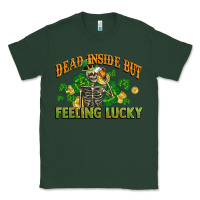 Sports Green Dead inside but feeling lucky St. Patrick's Day Classic Tee - CowGirlArtShop