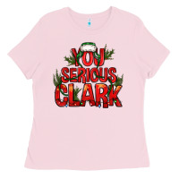 You Serious Clark Bbs Ladies Tee | Teevron