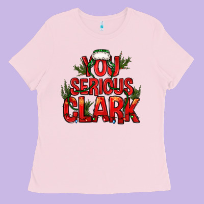 You Serious Clark Bbs Ladies Tee Designed By Bundleandbundleshop