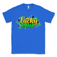 True Royal lucky mama st patricks Classic Tee - HowdyJamesFarm