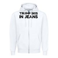 White trump skis in jeans Zipper Hoodie - artisFamous