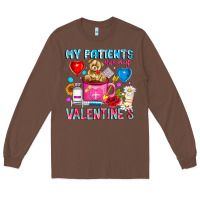 Chestnut My Patients is Valentines Long Sleeve Tee - CowhideDigitalArt