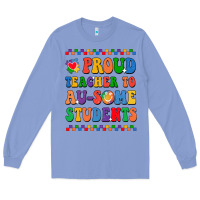Colony Blue Proud Teacher to au-some student Long Sleeve Tee - CowhideDigitalArt