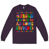 Plum Proud Teacher to au-some student Long Sleeve Tee - CowhideDigitalArt