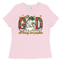 Bubblegum Pink with god all things are possible with snowman bbs Ladies Tee - BundleAndBundleShop