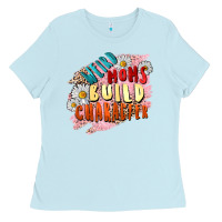 Baby Blue Weird moms build character Mother's Day Ladies Tee - FaDigitalArtStudio