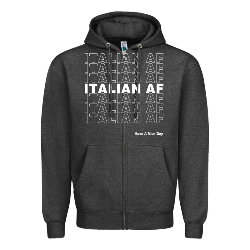 Italian Af Zipper Hoodie by artisFamous | Teevron