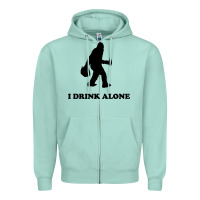 Seafoam bigfoot sasquatch i drink alone Zipper Hoodie - artisFamous