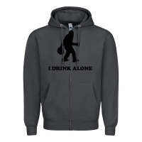 Smoke bigfoot sasquatch i drink alone Zipper Hoodie - artisFamous