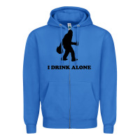 True Royal bigfoot sasquatch i drink alone Zipper Hoodie - artisFamous