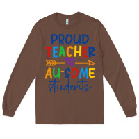 Chestnut Proud teacher to au-some students Long Sleeve Tee - CowhideDigitalArt
