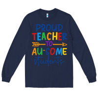Navy Proud teacher to au-some students Long Sleeve Tee - CowhideDigitalArt