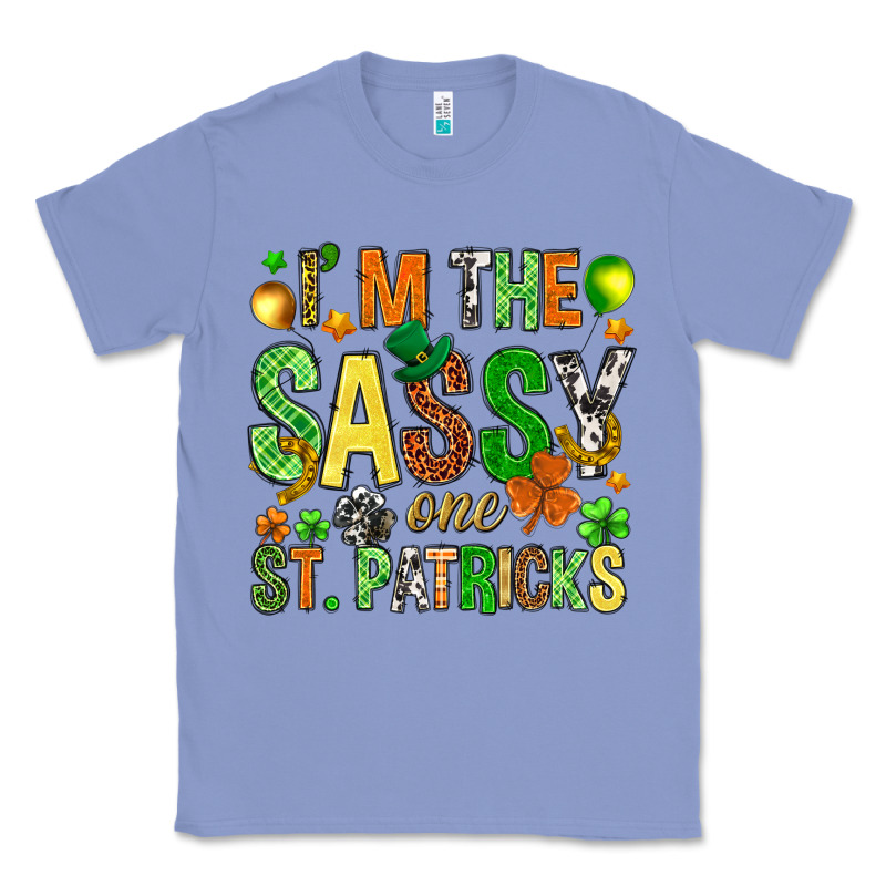 I'm The Sassy One St. Patrick's Classic Tee by HowdyJamesFarm | Teevron