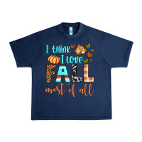 Navy i think i love fall most of all Urban Heavy Tee - BundleAndBundleShop