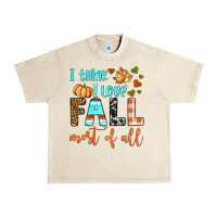 Sandshell i think i love fall most of all Urban Heavy Tee - BundleAndBundleShop